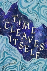 Abbildung von: Time Cleaves Itself - Peepal Tree Press Ltd