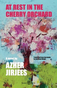 Enlarge image Cover: At Rest in the Cherry Orchard - Banipal Publishing