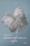 Cover: Unexpected Vanilla - Tilted Axis Press