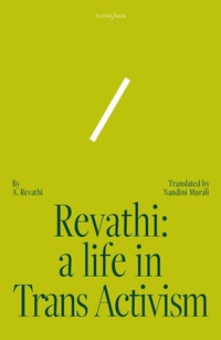 Abbildung von: Revathi: A Life in Trans Activism - Tilted Axis Press
