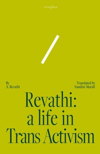 Abbildung von: Revathi: A Life in Trans Activism - Tilted Axis Press