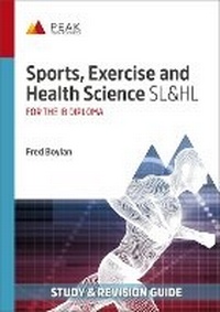 Enlarge image Cover: Sports, Exercise and Health Science SL&HL - Peak Study Resources Ltd
