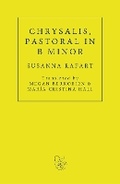 Cover: Chrysalis. Pastoral in B Minor - FUM D'ESTAMPA PRESS