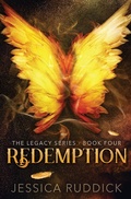Cover: Redemption: The Legacy Series, Book Four - Jessica Ruddick
