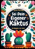 Cover: Sei dein eigener Kaktus - BoD - Books on Demand