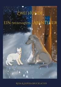 Abbildung von: Zwei Hunde ein (weihnachts-) Abenteuer - Books on Demand
