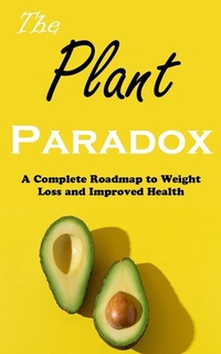 Abbildung von: The Plant Paradox - Nicholas Thompson