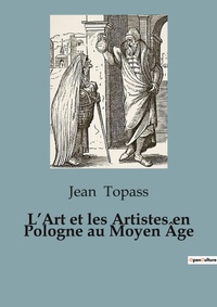 Abbildung von: L'Art et les Artistes en Pologne au Moyen ?ge - Shs Editions