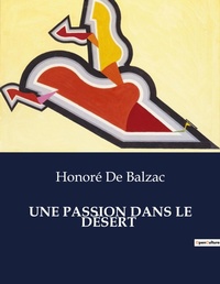 Abbildung von: Une Passion Dans Le D?sert - Culturea