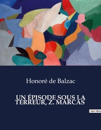 Abbildung von: UN ÉPISODE SOUS LA TERREUR, Z. MARCAS - Culturea