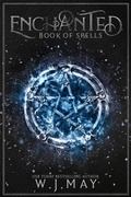 Cover: Enchanted - Book of Spells - Dark Shadow Publishing