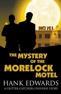 Cover: The Mystery of the Morelock Motel - Mitten Ginger Media
