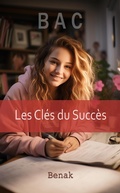Abbildung von: BAC : Les Clés du Succès (DÉVELOPPEMENT PERSONNEL) - Benak