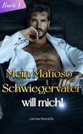 Cover: Mein Mafioso-Schwiegervater will mich! - Noveltoon