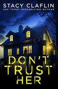 Cover: Don't Trust Her - Stacy Claflin