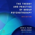 Cover: The Theory and Practice of Group Psychotherapy - Tantor Audio