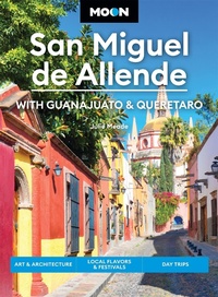 Abbildung von: Moon San Miguel de Allende (Fourth Edition) - Moon Travel