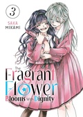 Cover: The Fragrant Flower Blooms With Dignity 3 - Kodansha America, Inc
