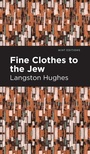 Cover: Fine Clothes to the Jew - Mint Editions