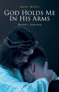 Cover: God Holds Me In His Arms - Christian Faith Publishing