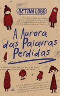 Cover: A Aurora das Palavras Perdidas - Nonsuch Media Pte. Ltd.