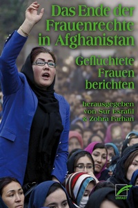 Abbildung von: Das Ende der Frauenrechte in Afghanistan - Unrast Verlag