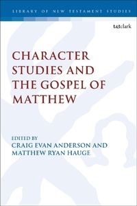Abbildung von: Character Studies in the Gospel of Matthew - T.& T.Clark Ltd