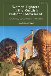 Abbildung von: Women Fighters in the Kurdish National Movement - I.B. Tauris