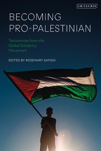 Abbildung von: Becoming Pro-Palestinian - I.B. Tauris