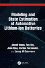 Cover: Modeling and State Estimation of Automotive Lithium-Ion Batteries - CRC Press