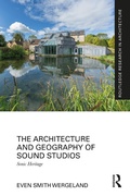 Cover: The Architecture and Geography of Sound Studios - Routledge
