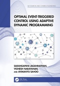 Cover: Optimal Event-Triggered Control Using Adaptive Dynamic Programming - CRC Press
