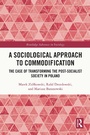 Cover: A Sociological Approach to Commodification - Routledge