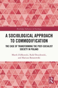 Enlarge image Cover: A Sociological Approach to Commodification - Routledge