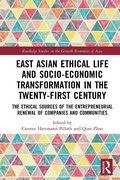 Cover: East Asian Ethical Life and Socio-Economic Transformation in the Twenty-First Century - Routledge