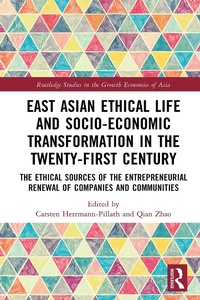 Abbildung von: East Asian Ethical Life and Socio-Economic Transformation in the Twenty-First Century - Routledge