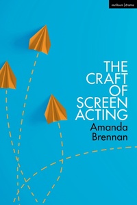 Abbildung von: The Craft of Screen Acting - Methuen Drama