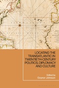 Bild: Locating the Transatlantic in Twentieth-century Politics, Diplomacy and Culture - Bloomsbury Academic