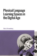 Cover: Physical Language Learning Spaces in the Digital Age - Bloomsbury Academic