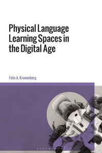 Abbildung von: Physical Language Learning Spaces in the Digital Age - Bloomsbury Academic