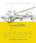 Cover: Ukraine: Remember Also Me - Candlewick Studio