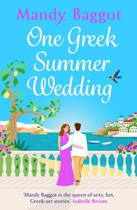 Abbildung von: One Greek Summer Wedding - Boldwood Books Ltd