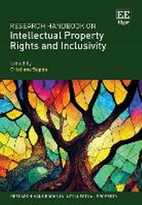 Enlarge image Cover: Research Handbook on Intellectual Property Rights and Inclusivity - Edward Elgar Publishing