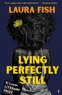 Abbildung von: Lying Perfectly Still - Fly on the Wall Press