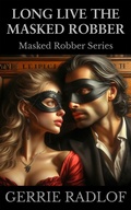 Cover: Long Live The Masked Robber - Pieter Haasbroek