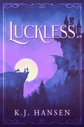 Cover: Luckless (Misadventures of Mariah Miller, #1) - KJ Hansen