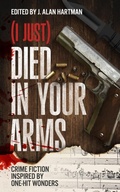 Cover: (I Just) Died in Your Arms - White City Press