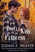 Cover: Don't Kiss the Princess - Donna K. Weaver