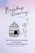 Cover: The Breakup Recovery Journal - the Positive MOM