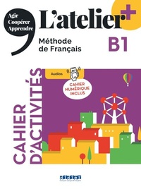 Abbildung von: L'atelier - Méthode de Français - Ausgabe 2023 - L'atelier+ - B1 - Editions Didier
